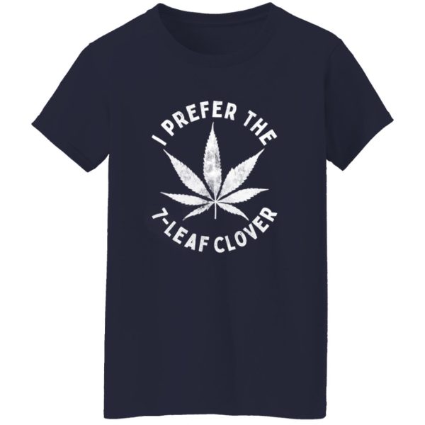 I Prefer The Leaf Clover V2 T-Shirts, Long Sleeve, Hoodies