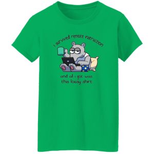 I Survived Remote Instruction And All I Got Was This Lousy Shirt T Shirts, Hoodies, Long Sleeve 2