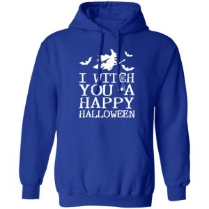 I Witch You A Happy Halloween T-Shirts, Long Sleeve, Hoodies