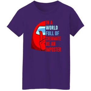 In A World Full Of Crewmate Be An Imposter T-Shirts, Long Sleeve, Hoodies 4