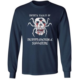 Infinite Realm Of Incomprehensible Suffering T-Shirts, Long Sleeve, Hoodies 13