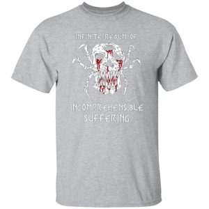 Infinite Realm Of Incomprehensible Suffering T-Shirts, Long Sleeve, Hoodies 4