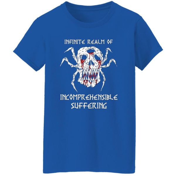 Infinite Realm Of Incomprehensible Suffering T-Shirts, Long Sleeve, Hoodies 5