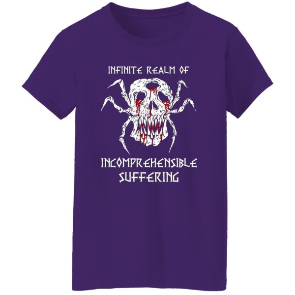 Infinite Realm Of Incomprehensible Suffering T-Shirts, Long Sleeve, Hoodies