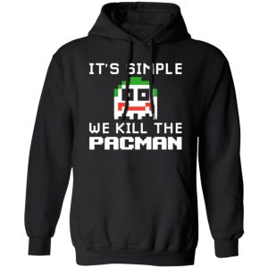 It’s Simple We Kill The Pacman Joker T-Shirts, Long Sleeve, Hoodies 11