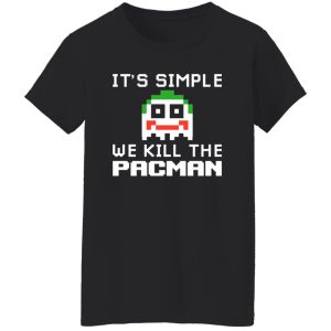 It’s Simple We Kill The Pacman Joker T-Shirts, Long Sleeve, Hoodies 2