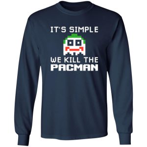 It’s Simple We Kill The Pacman Joker T-Shirts, Long Sleeve, Hoodies 8