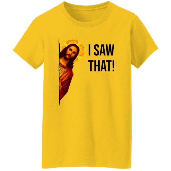 Jesus Meme I Saw That T Shirts, Hoodies, Long Sleeve