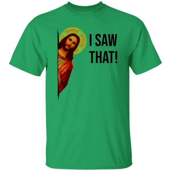 Jesus Meme I Saw That T Shirts, Hoodies, Long Sleeve 7