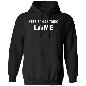 Keep San Antonio Lame T-Shirts, Long Sleeve, Hoodies 88