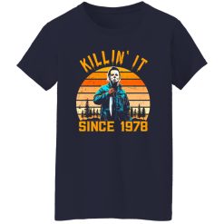Killin’ It Since 1978 – Michael Myers vintage Halloween T-Shirts, Long Sleeve, Hoodies