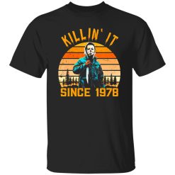 Killin’ It Since 1978 – Michael Myers vintage Halloween T-Shirts, Long Sleeve, Hoodies