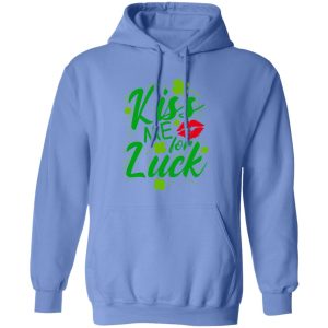 Kiss me for luck T Shirts, Hoodies, Long Sleeve