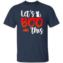 Let’s Boo This V2 T-Shirts, Long Sleeve, Hoodies