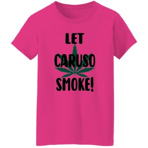 Let Caruso Smoke T Shirts, Hoodies, Long Sleeve 2