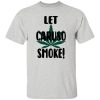 Let Caruso Smoke T Shirts, Hoodies, Long Sleeve 7