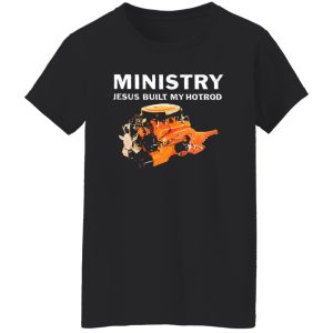 Ministry Jesus Built My Hotrod T-Shirts, Long Sleeve, Hoodies 11