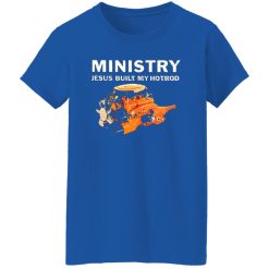 Ministry Jesus Built My Hotrod T-Shirts, Long Sleeve, Hoodies 2