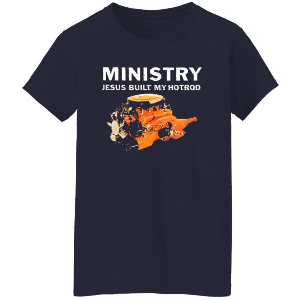 Ministry Jesus Built My Hotrod T-Shirts, Long Sleeve, Hoodies 3