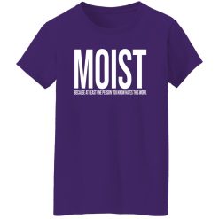 MOIST T-Shirts, Long Sleeve, Hoodies 3