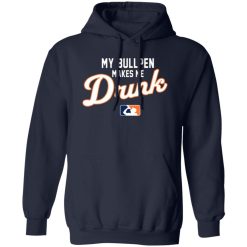 My Bullpen Makes Me Drunk T-Shirts, Long Sleeve, Hoodies 11