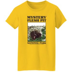 Mystery Flesh Pit National Park A Disaster Reclamation Venture T Shirts, Hoodies, Long Sleeve