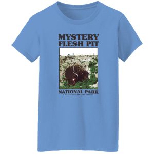 Mystery Flesh Pit National Park A Disaster Reclamation Venture T Shirts, Hoodies, Long Sleeve