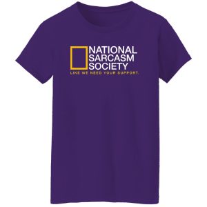 National Sarcasm Society T-Shirts, Long Sleeve, Hoodies