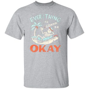 Okay T-Shirts, Long Sleeve, Hoodies 5