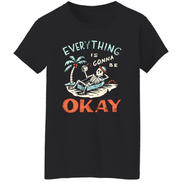 Okay T-Shirts, Long Sleeve, Hoodies 8