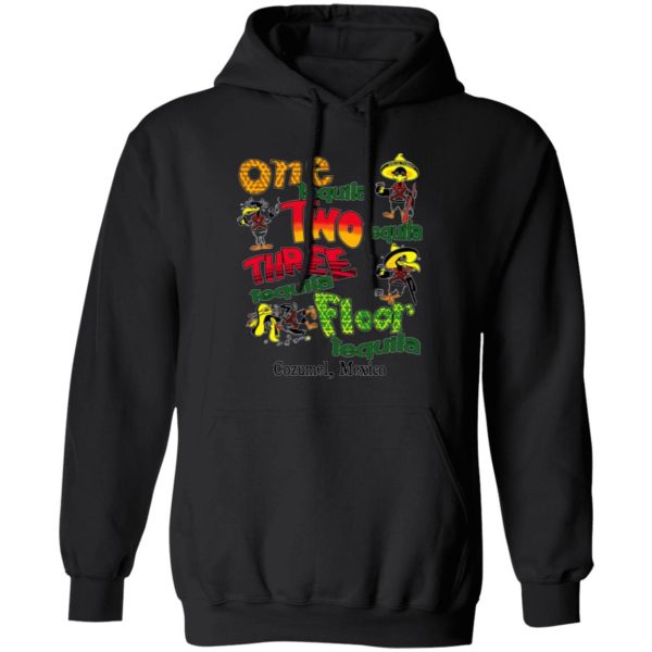 One Tequila Two Tequila Three Tequila Floor Mexico T-Shirts, Long Sleeve, Hoodies 10