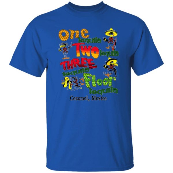 One Tequila Two Tequila Three Tequila Floor Mexico T-Shirts, Long Sleeve, Hoodies 9