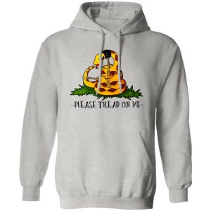 Please Tread On Me T Shirts, Hoodies, Long Sleeve 7