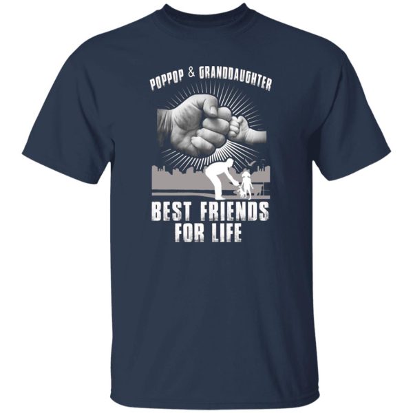 Poppop And Granddaughter Best Friends For Life T-Shirts, Long Sleeve, Hoodies 5