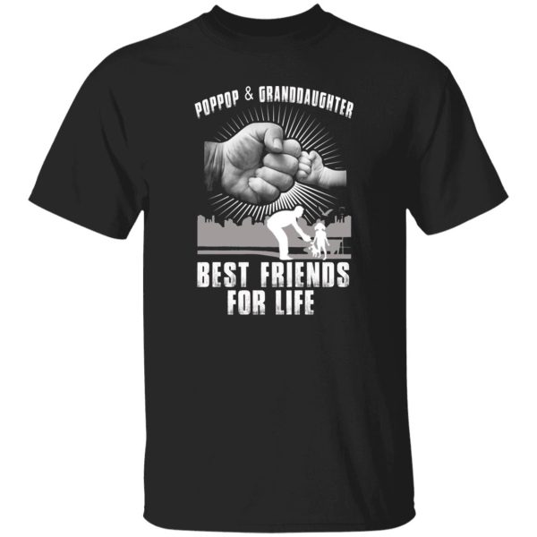 Poppop And Granddaughter Best Friends For Life T-Shirts, Long Sleeve, Hoodies 7