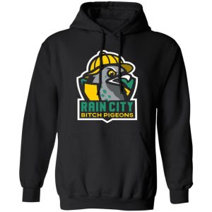 Rain City Bitch Pigeons T-Shirts, Long Sleeve, Hoodies 11