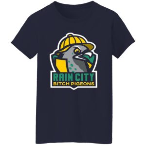 Rain City Bitch Pigeons T-Shirts, Long Sleeve, Hoodies