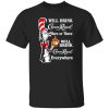 Dr Seuss I Will Drink Crown Royal Here Or There I Will Drink Crown Royal Everywhere T-Shirts, Long Sleeve, Hoodies