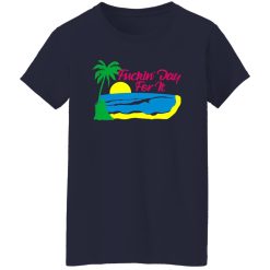 Fucking Day For It T-Shirts, Long Sleeve, Hoodies