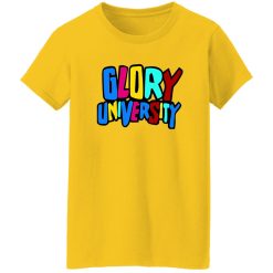 Glory University T Shirts, Hoodies, Long Sleeve