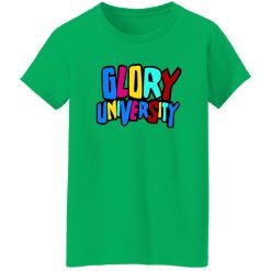 Glory University T Shirts, Hoodies, Long Sleeve