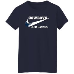 Dallas Cowboys Just Hate Us T-Shirts, Long Sleeve, Hoodies