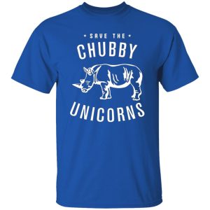 Save The Chubby Unicorns T-Shirts, Long Sleeve, Hoodies 11