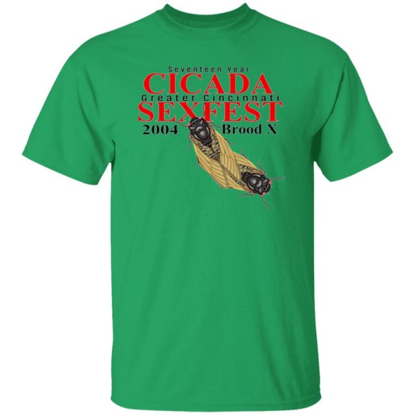 Seventeen Year Cicada Greater Cincinnati Sexfest 2004 Brood X T Shirts, Hoodies, Long Sleeve 8