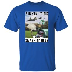 Sinkin Tins Smashing Bins T-Shirts, Long Sleeve, Hoodies