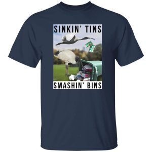 Sinkin Tins Smashing Bins T-Shirts, Long Sleeve, Hoodies