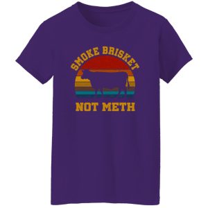 Smoke Brisket Not Meth T-Shirts, Long Sleeve, Hoodies