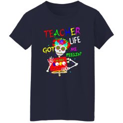 Teacher Life Got Me Feeling Un Poco Loco Skull Skeleton T-Shirts, Long Sleeve, Hoodies