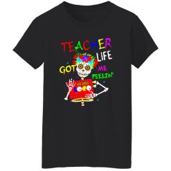 Teacher Life Got Me Feeling Un Poco Loco Skull Skeleton T-Shirts, Long Sleeve, Hoodies