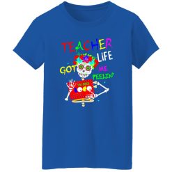 Teacher Life Got Me Feeling Un Poco Loco Skull Skeleton T-Shirts, Long Sleeve, Hoodies